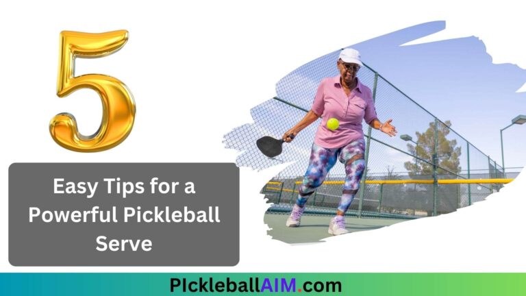 5 Easy Tips for a Powerful Pickleball Serve