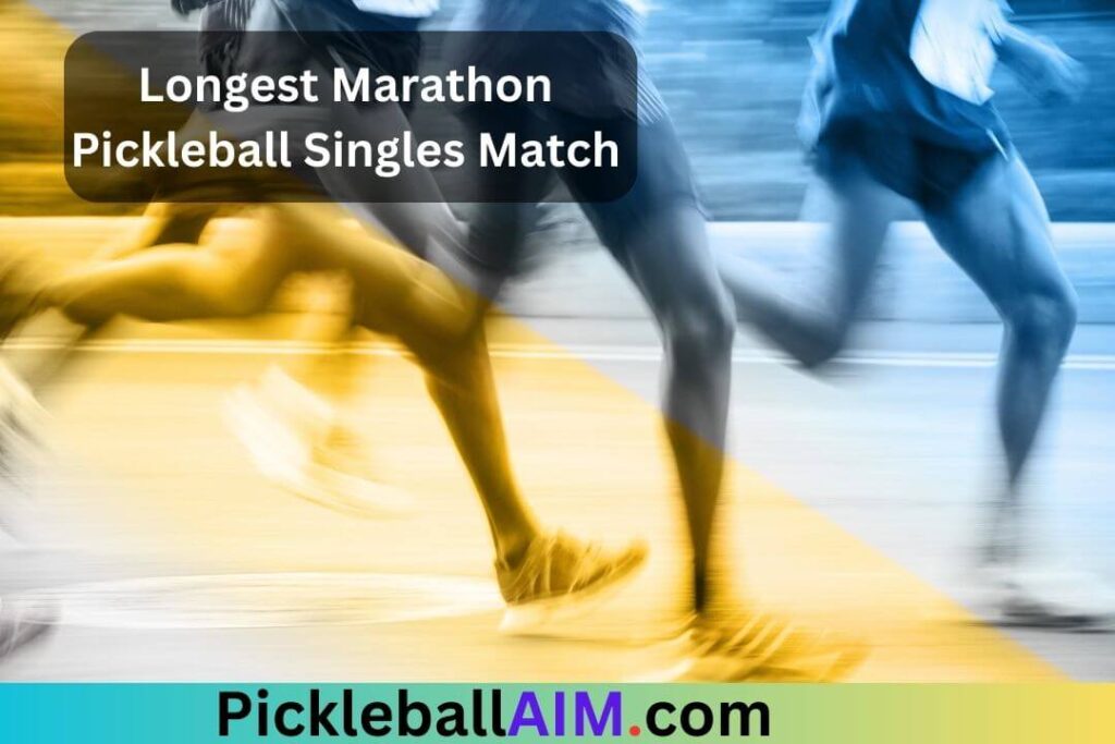 Longest Marathon Pickleball Singles Match in pickleball