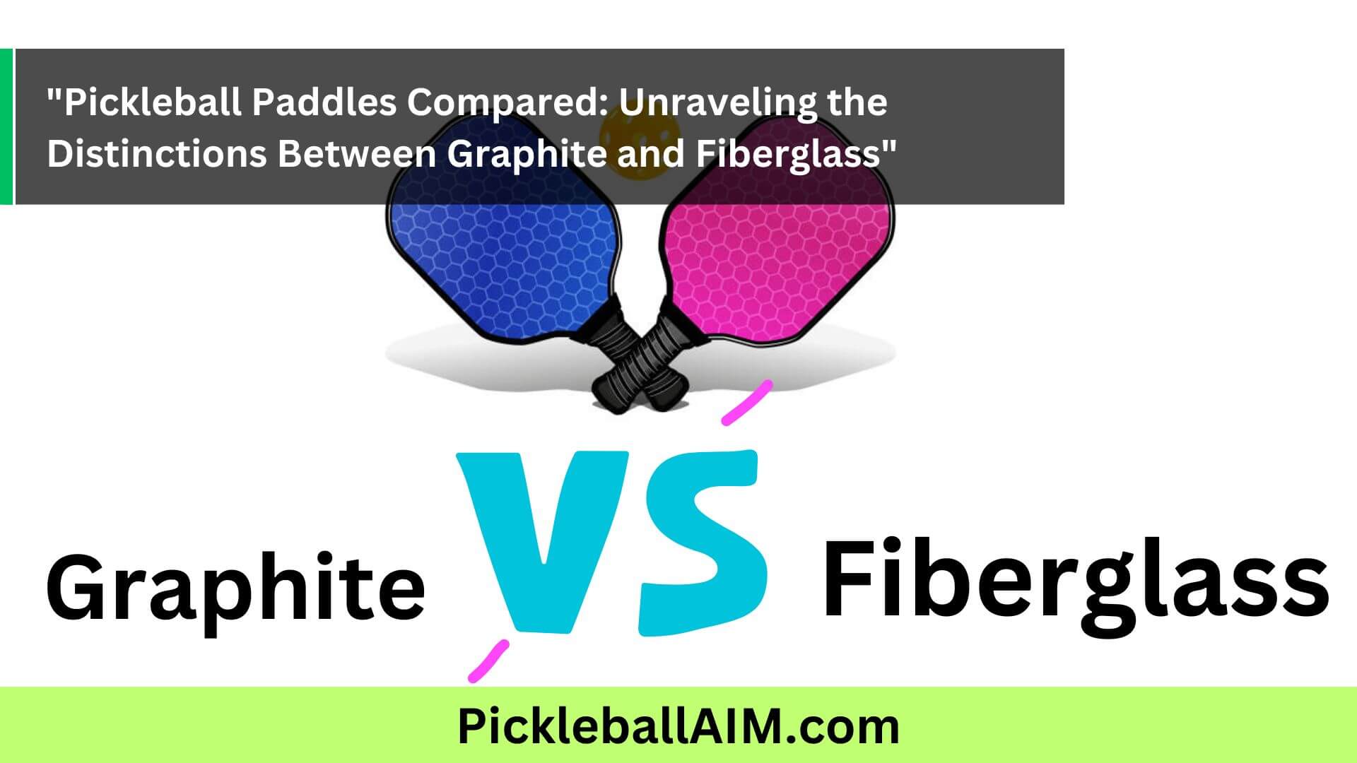 Pickleball Paddles Showdown Graphite vs. Fiberglass - Unraveling the Key Differences for the Perfect Match!