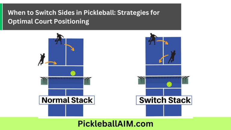 When to Switch Sides in Pickleball: Strategies for Optimal Court Positioning