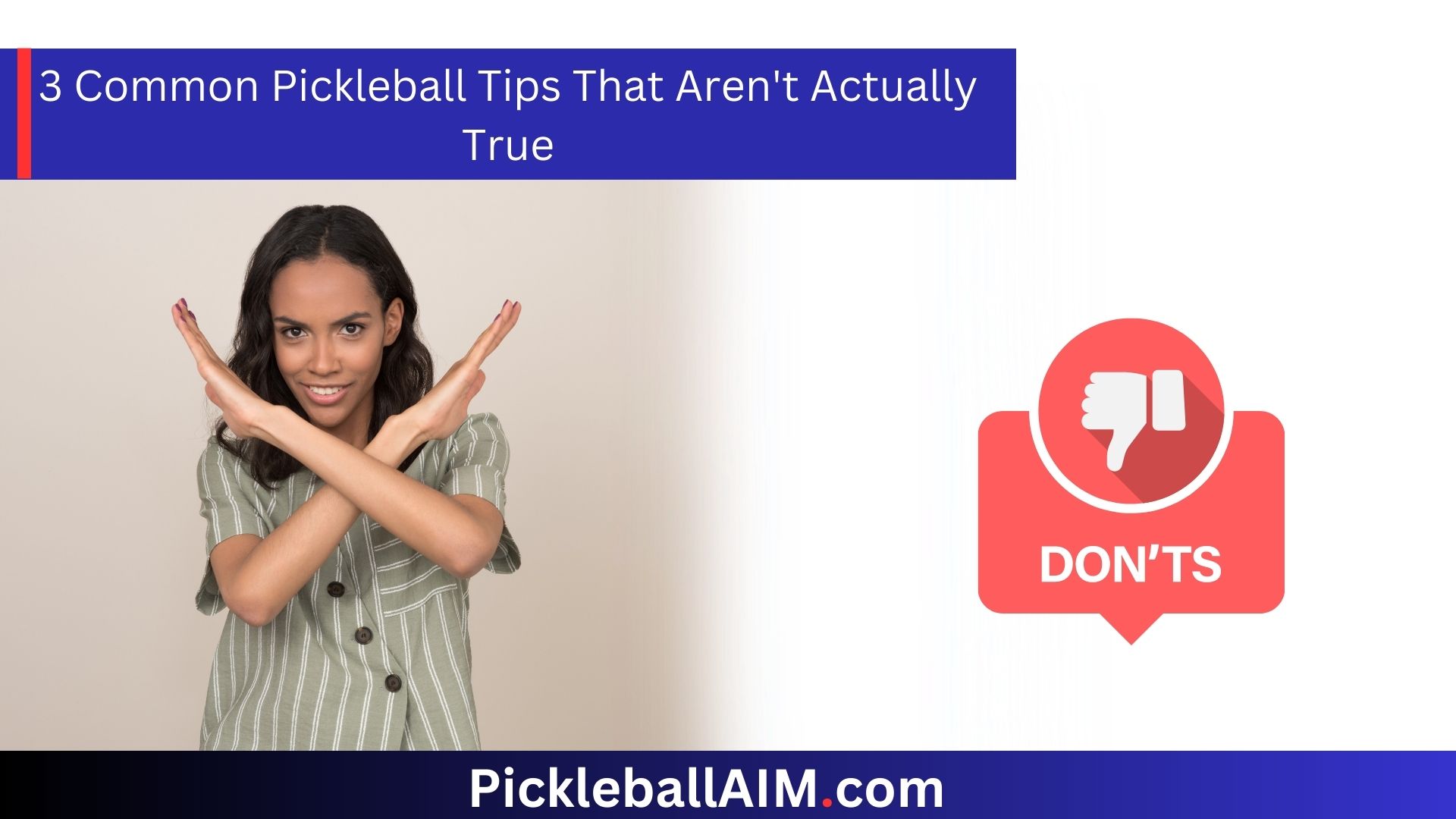 3 Common Pickleball Tips That Aren't Actually True