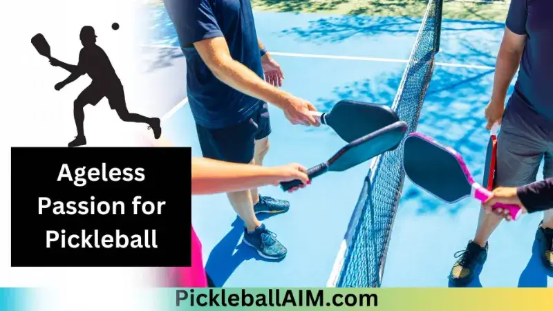 Ageless Passion for Pickleball