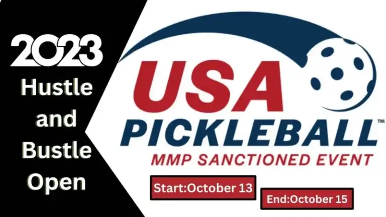 2023 Hustle and Bustle Open: A Pickleball Extravaganza