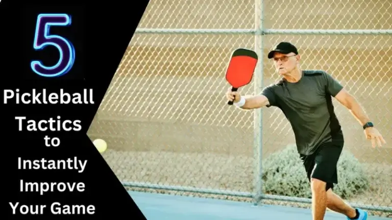 5 Pickleball Tactics to Instantly Improve Your Game