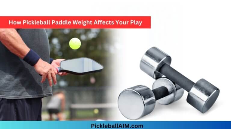 Finding Your Sweet Spot: How Pickleball Paddle Weight Affects Your Play