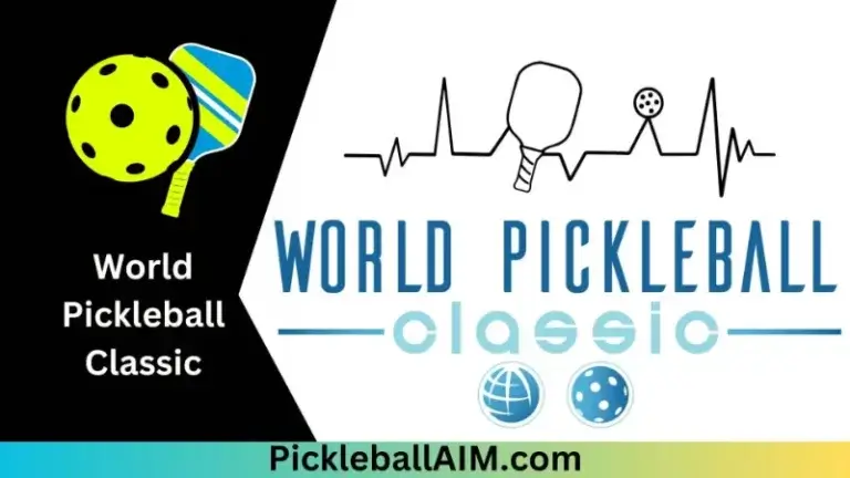 World Pickleball Classic: The Grand Slam of Pickleball Tournaments